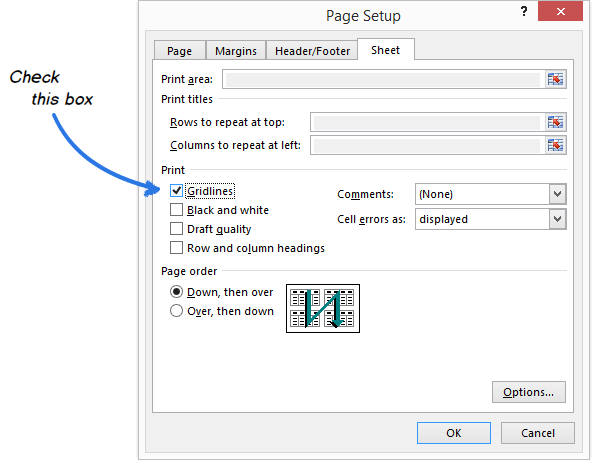 Check the Gridlines box on the Sheet tab of the Page Setup dialog window to print gridlines in Excel Check the Gridlines box on the Sheet tab of the Page Setup dialog window to print gridlines in Excel