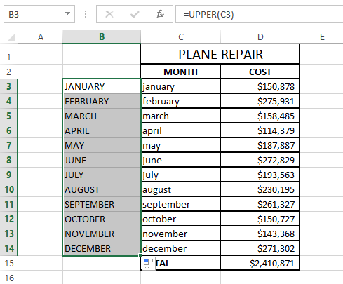 Release the mouse button to fill the column with the text in uppercase