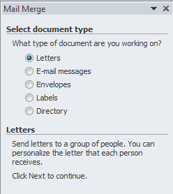 The Mail Merge pane can walk you through the merge process step-by-step.